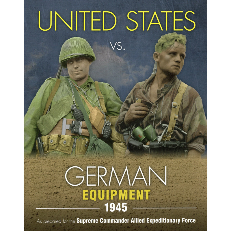 United States Vs. German Equipment, 1945 Feist Books