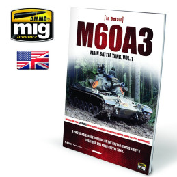 IN DETAIL M60A3 Main Battle Tank Vol. 1 5953 AMMO by Mig ENGLISH