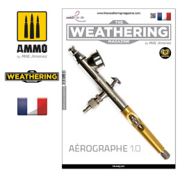 Weathering Magazine Issue 36 Aérographe 1.0 4285 AMMO by Mig FRANÇAIS